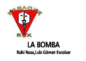LA BOMBA

Rabi Rosa,Luis deez Escohar