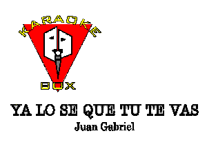 YA L0 SE QUE TU TE VAS
JuanGitbriel