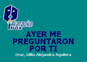 Cruz, Idilia Alejandra Aguilera