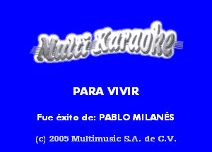PARA VIVIR

Fue exam dcz PABLO mummies

(c) 2005 Multimuxic SA. de c.v.