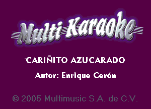 WW??? ,,

.cARIFIITo AZu C ARADO

Autorz Enrique Cer6n