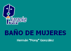 Herna'm Pony Gonzeilez