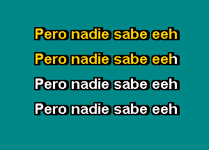 Pero nadie sabe eeh

Pero nadie sabe eeh

Pero nadie sabe eeh

Pero nadie sabe eeh