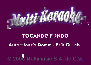 TOCANDO F )NDO

Autorqurio Domm-- Erik GL chn