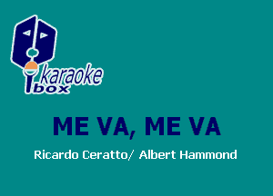Ricardo Cerattol Albert Hammond
