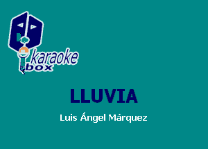 Luis Angel Mairquez