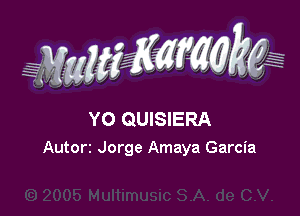 YO QUISIERA
Autorz Jorge Amaya Garcia