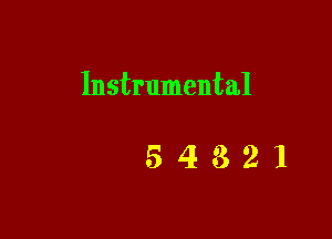 Instrumental

54321