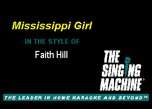Mississippi Girl
IN THE SWLE 0F
Faith Hill HE A

31mins
mam

Z!