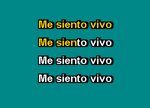 Me siento vivo
. Me siento vivo

Me siento vivo

Me siento vivo