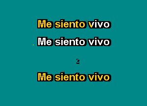 Me siento vivo

. Me siento vivo

Me siento vivo