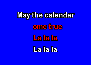 May the calendar
