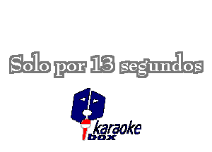 W38

L35

karaoke

'bax