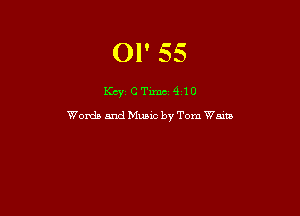 Ol' 55

KcyzCTixnc,410

Words and Music by Tom Waits