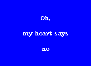 myheart says

no