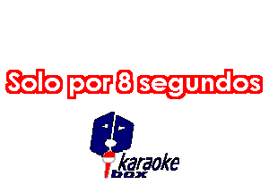 WE)

L35

karaoke

'bax