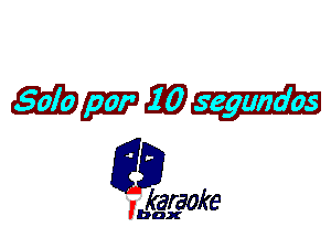gmmmi

L35

karaoke

'bax