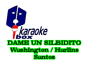 fkaraoke

Vbox
DAME UN SILBIDITO

Washmgton f Harline
Santos