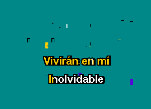 Viviran. en mi

lnolvidable