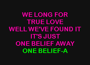 ONE BELIEF-A