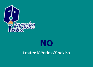 Lester MtEndeyShakira