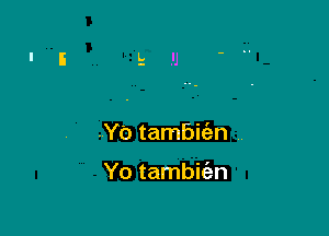 NYO tambiian .

Yo tambifen