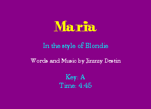 Maria

In the style of Blondxe

Words and Music by Junmy Dcenh

I(BYZ A
Time 4'45