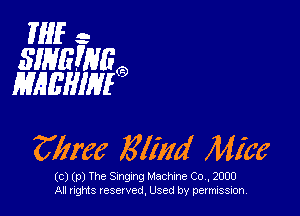 WE ..
3113!?le9
HAEHIHP

671mg Klind Mice

(ce)(p)Th Sm ng ngMc cmh eoc 2000
Allrights reserved, Used by permi SSSSS 0