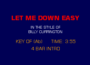IN THE STYLE 0F
BILLY CUHHINGTUN

KEY OF (Ab) TIME 355
4 BAR INTRO