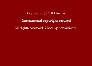 Copyright (c) TB Hm
hmmdorml copyright nocumd

All rights macrmd Used by pa-mnnwn