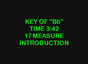 KEY OF Bb
TIME 3z42

1 7 MEASURE
INTRODUCTION