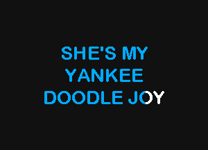 SHESNW

YANKEE
DOODLEJOY