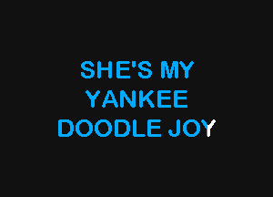 SHESNW

YANKEE
DOODLEJOY