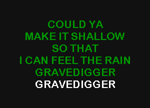 GRAVEDIGGER