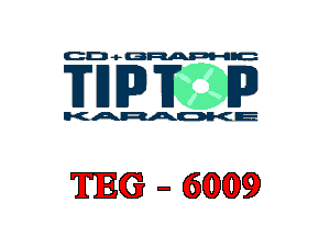 GD 4- (3mm

THE)? E3

KARAOKE

TIEG - 6MD9