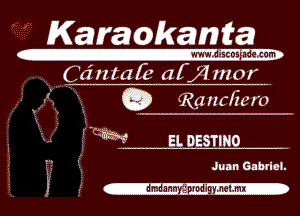 Karanama

Lantalie afflmor

5 ! . Rancliero

m El. oasnuo

! Juan Gahdal.
j -lmlannyijprm- 5mm!-