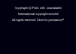 Copyright (c) Publ info umvailnblc
hmmtiorml copyright nocumd

All rights marred Used by pcrmmoion'