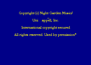 Copyright (c) Night Cmdm Munid
Uni App-dL Inc
hman'onal copyright occumd

All righm marred. Used by pcrmiaoion