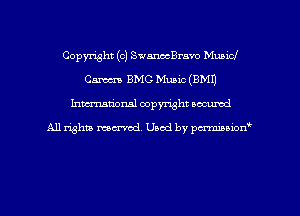 Copyright (c) Smeraw MuniCJ
Cm BMC Music (EMU
Inman'oxml copyright occumd

A11 righm marred Used by pminion