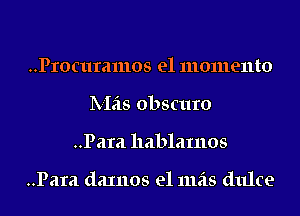 ..Pmcuramos e1 momenta
lV-Izis obscure
..Para 11211912111108

..Para daxnos e1 111518 dulce