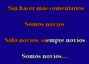 ..Si11 hater 111518 comentarios
Somos novios
8610 novios, siempre novios

8011108 110ViOS....