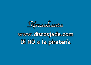 gguczofcanta

wmv.discosjade.com
Di NO a la piratenh