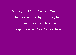 Copyright (c) Mctm-Coldwm-Mcycr, Inca
Rights oonmllcd by Lain Point, Inc,
hman'onal copyright occumd

All righm marred. Used by pcrmiaoion