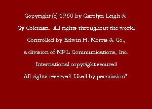Copyright (c) 1960 by Carolyn Leigh 3c
Cy Coleman. All rights throughout tho world
Controlled by Edwin H. Morris 3c Co.,

a division of MPL Communications, Inc.
Inmn'onsl copyright Bocuxcd

All rights named. Used by pmnisbionb
