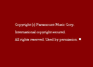 Copyright (c) Paramount Musxc Corp
hmational copyright accused

All rghm mm'ad. Used by pmawn I