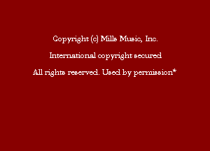 Copyright (c) Mills Mumc, Inc
hmmdorml copyright nocumd

All rights macrvod Used by pcrmmnon'
