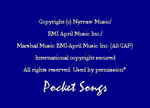 Copyright (c) Nyn'aw Mubicl
E.MI April Music Incl
mm mm EMI-April Music Inc. (ASCAP)
Inman'onsl copyright secured

All rights ma-md Used by pmboiod'

Doom 50W