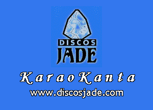 A1

KaraoKauta

www.discosjade.com