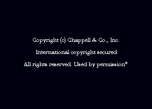 Copyright (c) Chappcll ck Co., Inc,
Inman'oxml copyright occumd

A11 righm marred Used by pminion