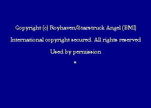 Copyright (c) Royhavmetmsmmk Angel (EMU
Inmn'onsl copyright Banned. All rights named

Used by pmnisbion

i-